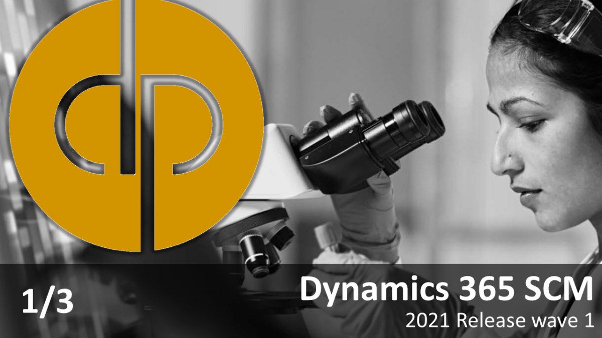 Dynamics 365 Supply Chain Management, 2021 Release wave 1 notes&nbsp;(1/3)